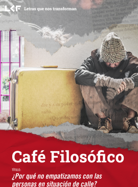 Café filosófico | ¿Por qué no empatizamos con las personas en situación de calle?