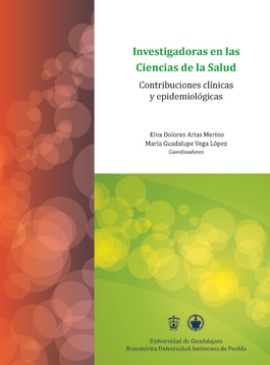 Investigadoras en las Ciencias de la Salud. Contribuciones clínicas y epidemiológicas
