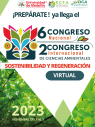 6o Congreso Nacional y 2o Internacional en Ciencias Ambientales "Sostenibilidad y Regeneración"