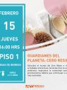 Guardianes del planeta: Cero residuos.